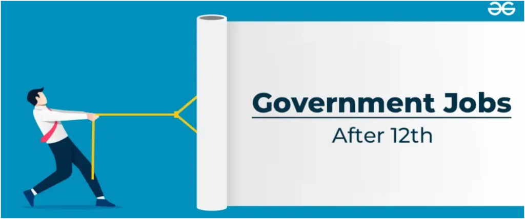 Best Courses After 12th for Government Jobs 
